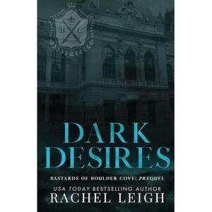 Dark Desires -- Rachel Leigh